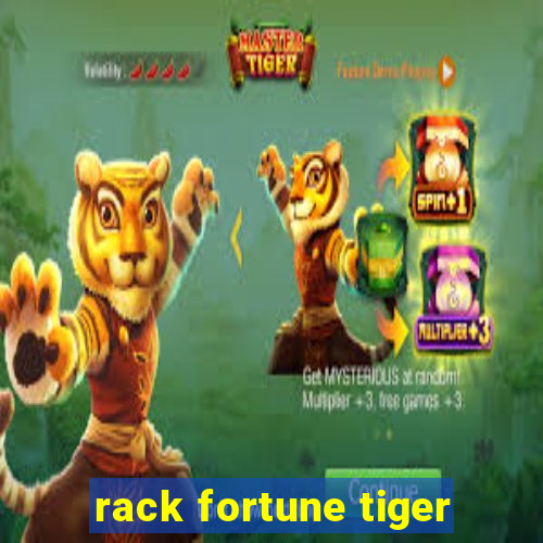 rack fortune tiger